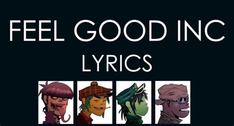 feel good letra|FEEL GOOD INC. (TRADUÇÃO) .